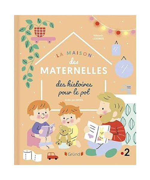 La Maison des Maternelles - Histoires pour le pot