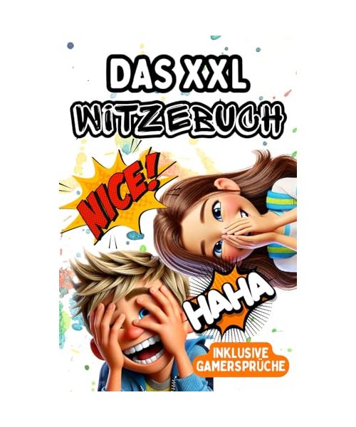 Witzebuch für Kinder: über 200 Witze: Geschenk für Mädchen und Junge ab 8 Jahre, Witzebuch für Kinder, Kinderbücher