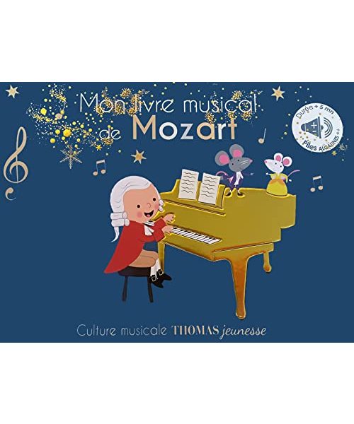 Mon livre musical de Mozart - contes sonores: sonore à toucher