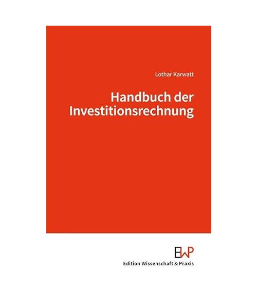 Handbuch der Investitionsrechnung