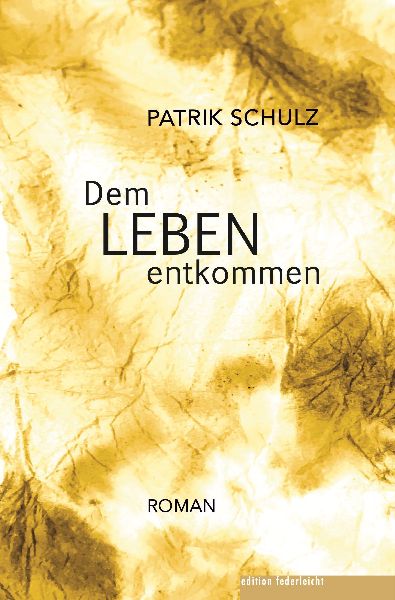 Dem Leben entkommen