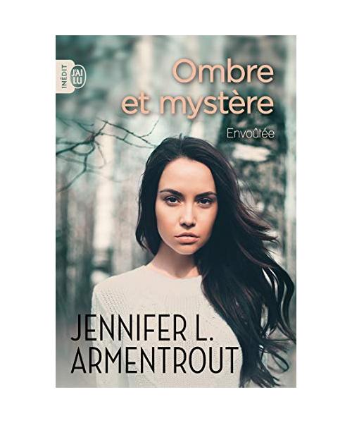 Ombre et mystère, Tome 1 : Envoûtée