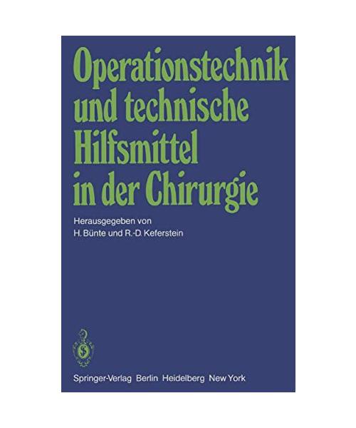 Operationstechnik und technische Hilfsmittel in der Chirurgie