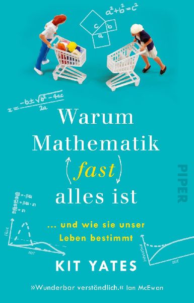 Warum Mathematik (fast) alles ist