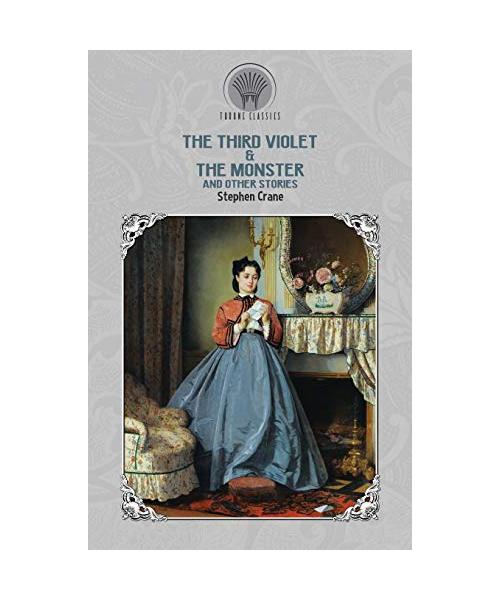 The Third Violet & The Monster and Other Stories