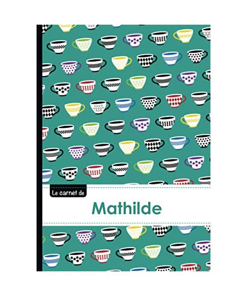 Le carnet de mathilde: Carnet mathilde - lignes,96p,A5 - Coffee cups