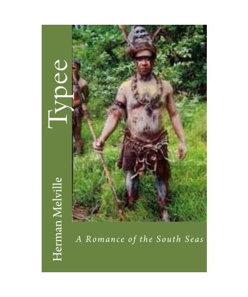 Typee a Romance of the South Seas
