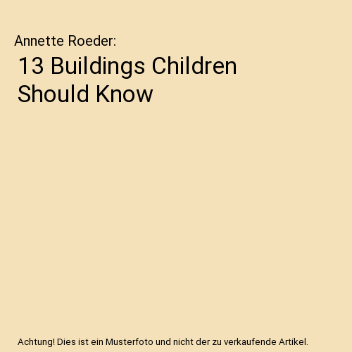 13 Buildings Children Should Know