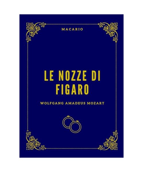 Le Nozze Di Figaro: Full Score