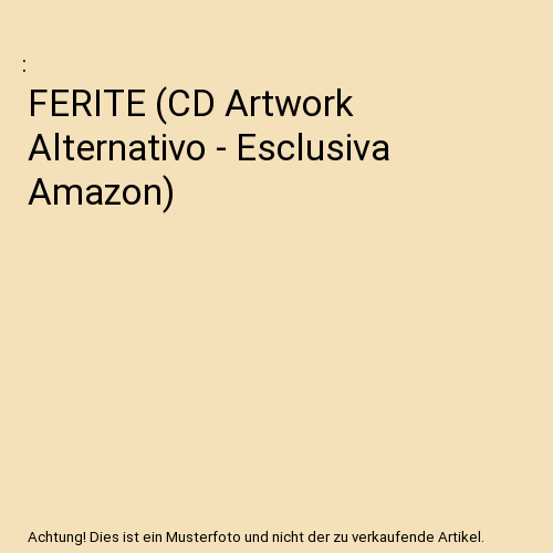 FERITE (CD Artwork Alternativo - Esclusiva Amazon)