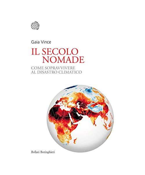 Il secolo nomade. Come sopravvivere al disastro climatico