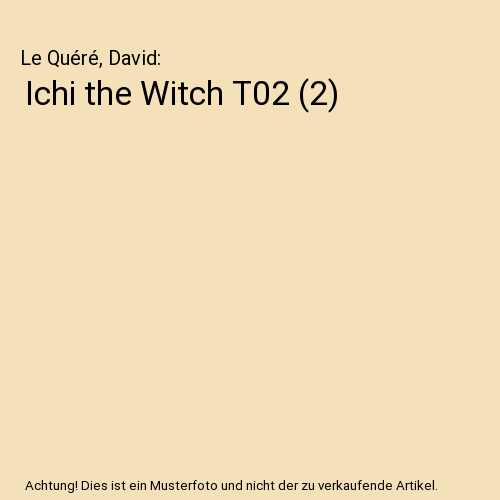 ICHI THE WITCH T02