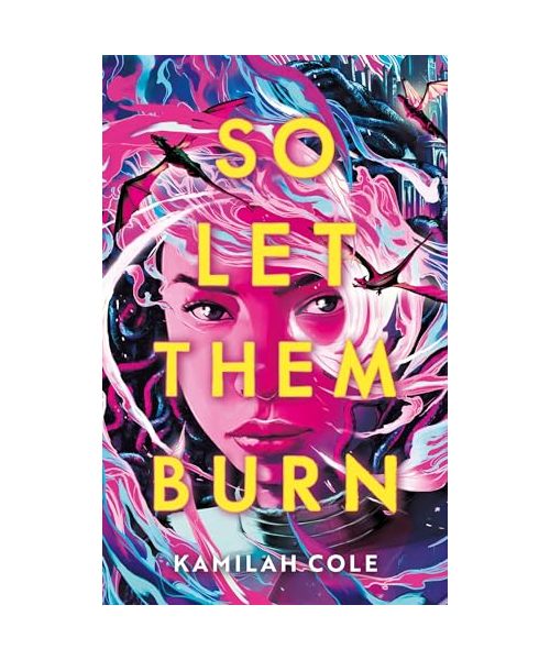So let them burn