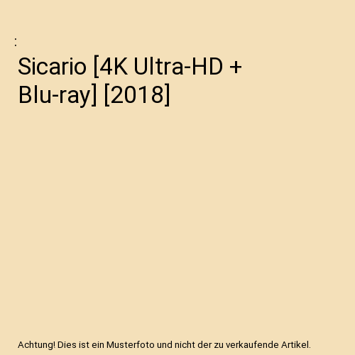 Sicario [4K Ultra-HD + Blu-ray] [2018]
