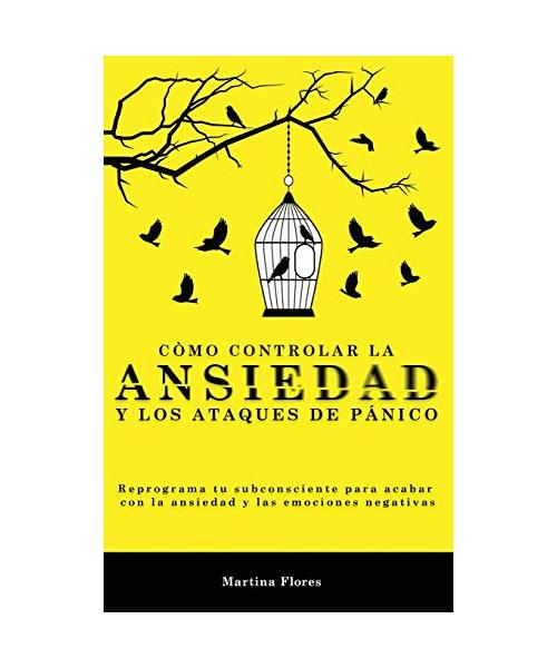 Cómo controlar la ansiedad y los ataques de pánico