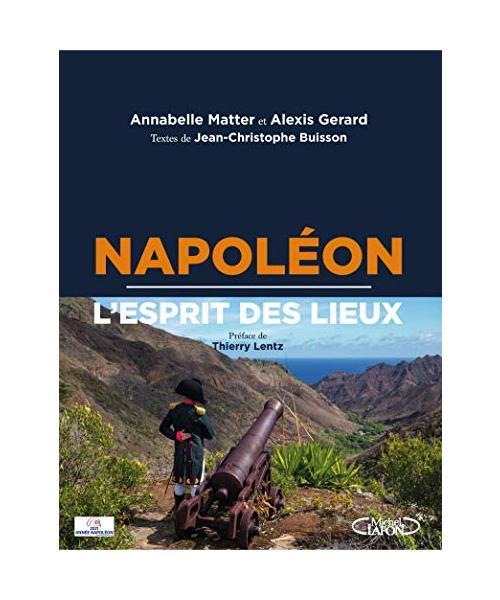 Napoléon - L'esprit des lieux