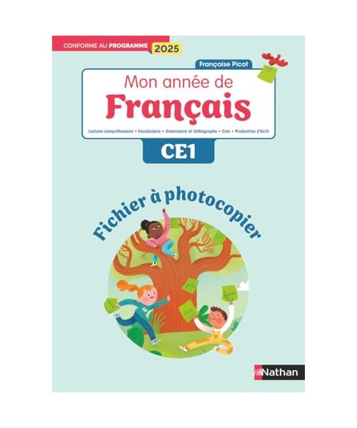 Mon année de francais - CE1 - Fichier à photocopier - Editions 2025