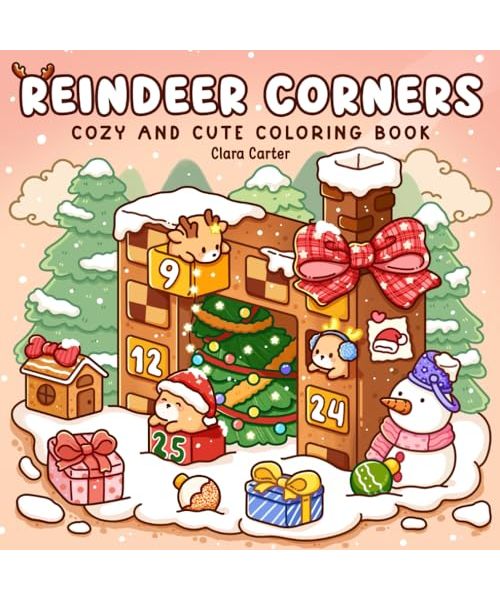Reindeer Corners: Coloring Book for Teens and Adults featuring Cute Fuzzy Friends in Cozy Christmas Scenes and Pocket Spaces for Stress Relief and Relaxation