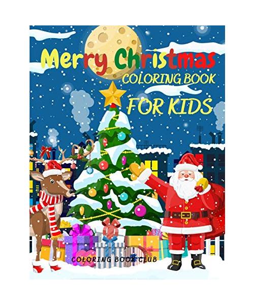 Merry Christmas Coloring Book for Kids: Amazing Gift for Kids
