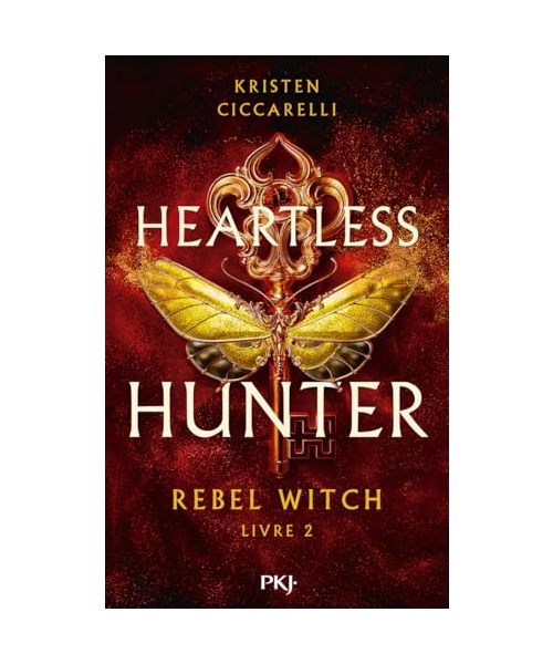 Heartless Hunter - Tome 2 Rebel Witch