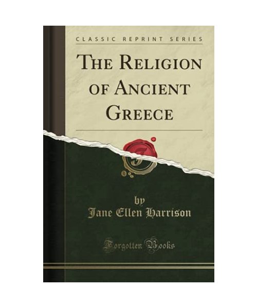 The Religion of Ancient Greece (Classic Reprint)