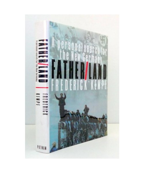 Father/Land: A Personal Search for the New Germany