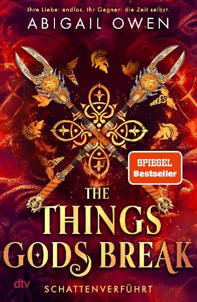 The Things Gods Break - Schattenverführt