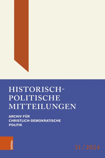 Historisch-Politische Mitteilungen: Archiv für Christlich-Demokratische Politik. Band 31