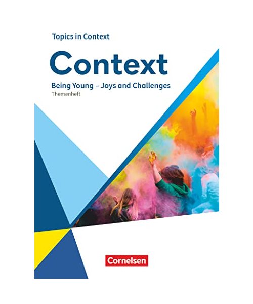 Context - Allgemeine Ausgabe 2022 - Oberstufe: Being Young – Joys and Challenges - Topics in Context - Themenheft