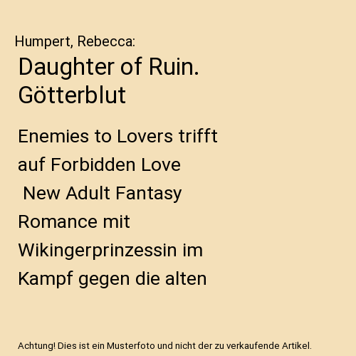 Daughter of Ruin. Götterblut