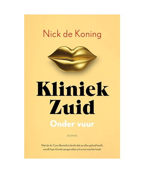 Onder vuur: roman (Kliniek Zuid, 3)