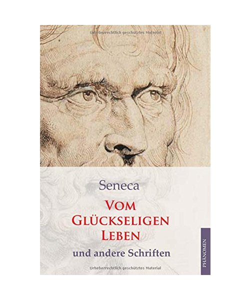 Seneca vom glückseligen Leben