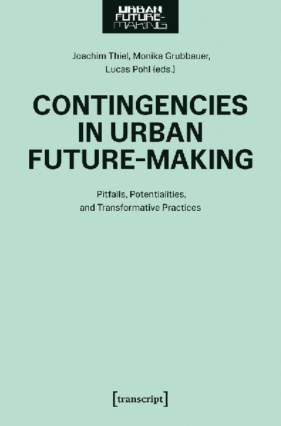 Contingencies in Urban Future-Making