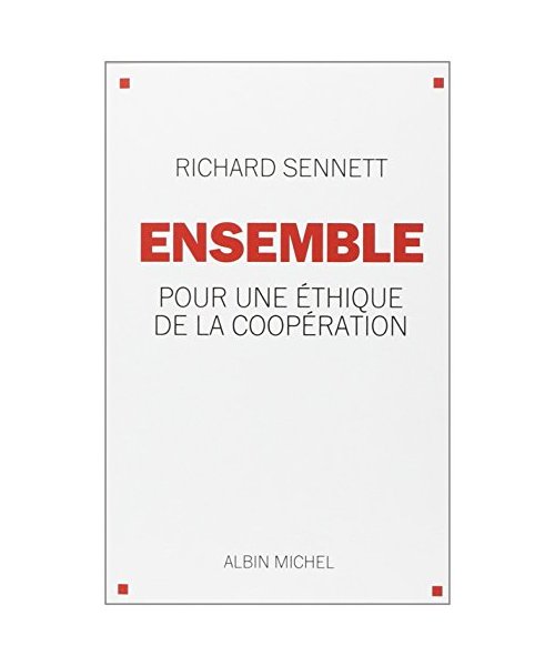 Ensemble Pour une ethique de la cooperation: Pour une éthique de la coopération