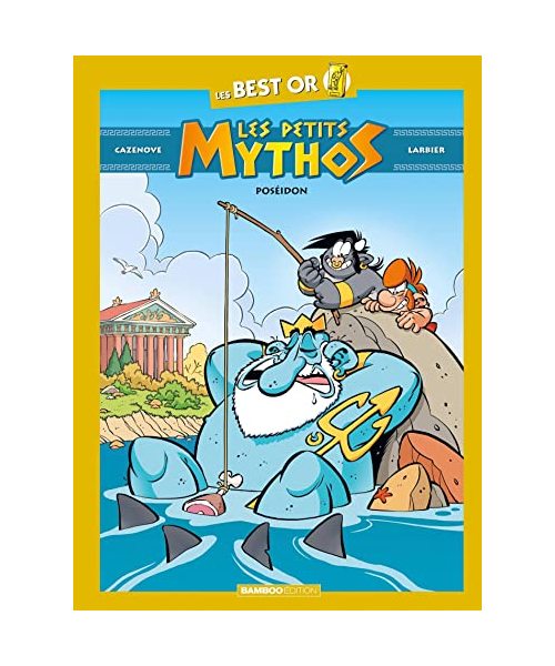 Les Petits Mythos - Best Or - Poséidon