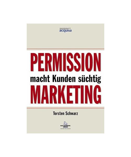 Permission Marketing macht Kunden süchtig