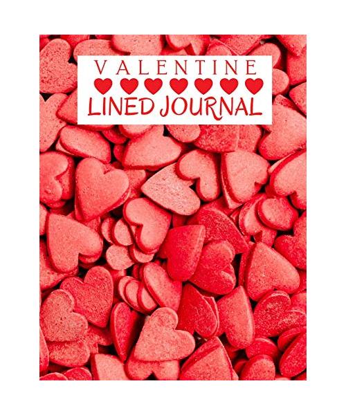 Valentine Lined Journal: Cute Valentine's Day Notebook Gift for Your Beloved Ones 120 Pages Lined PaperPresent for Boy, for Girl, for Couple