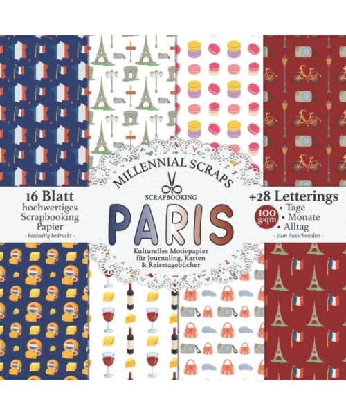 SCRAPBOOKING PARIS Kulturelles Motivpapier für Journaling, Karten & Reisetagebücher: Junk Journal Zubehör I Zum Ausschneiden I Mit Letterings IPapier Basteln DIY Geschenk I Tagebuch Inspo