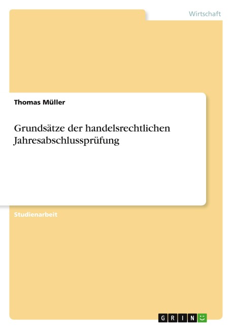 Grundsätze der handelsrechtlichen Jahresabschlussprüfung