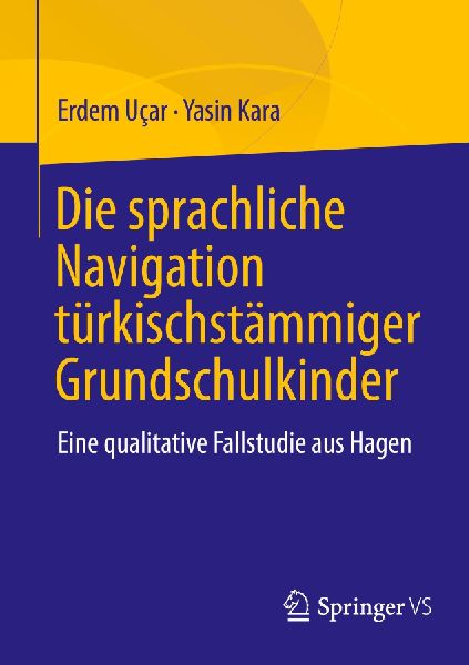 Die sprachliche Navigation türkischstämmiger Grundschulkinder