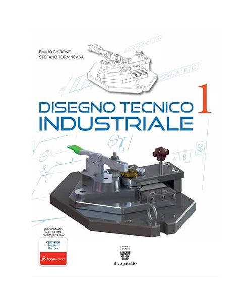 Disegno tecnico industriale. Per le Scuole superiori (Vol. 1)