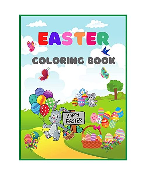 Easter Coloring Book: A Fun Activity Big Easter Egg Coloring Book for Toddlers & Preschool, Large Print, Big & Easy, Simple Drawings FOR KID