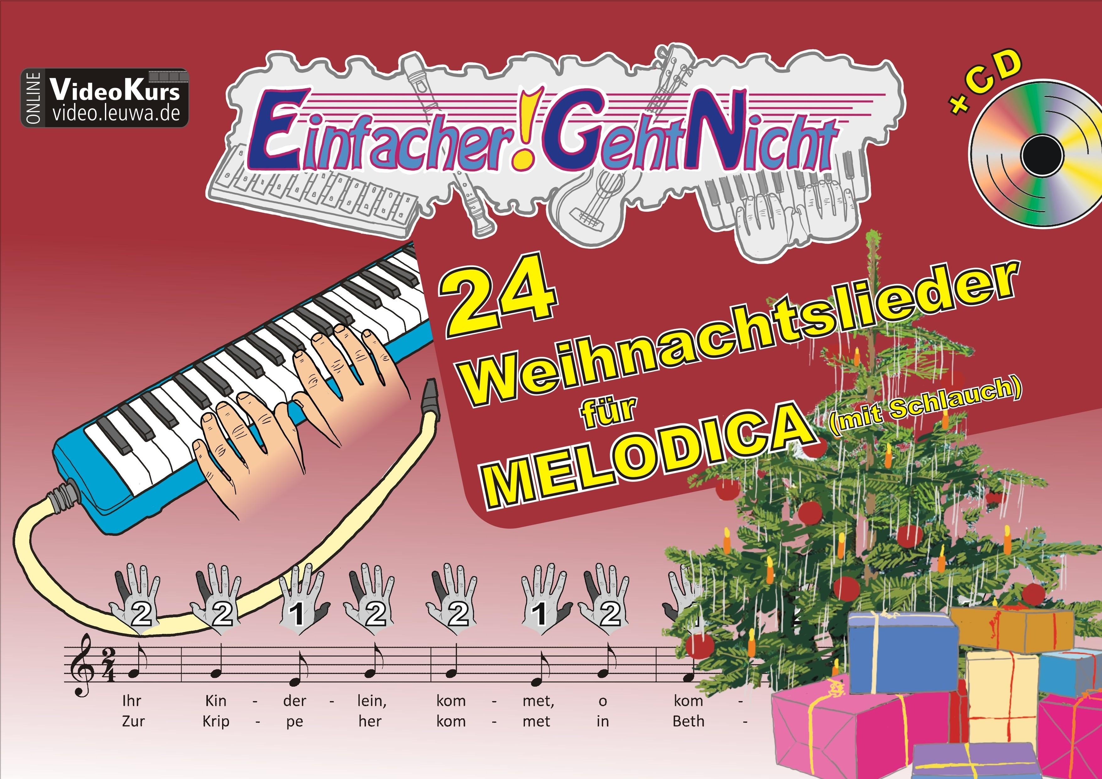 Einfacher!-Geht-Nicht: 24 Weihnachtslieder für MELODICA (mit Schlauch) mit CD