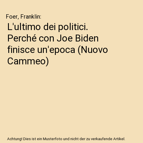 L' ultimo dei politici. Perché con Joe Biden finisce un'epoca