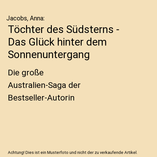 Töchter des Südsterns - Das Glück hinter dem Sonnenuntergang