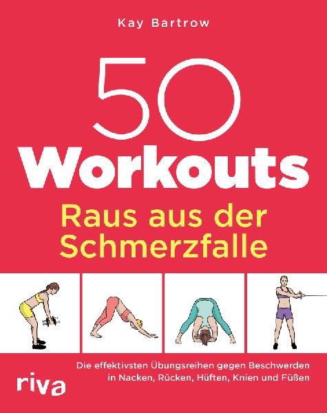 50 Workouts - Raus aus der Schmerzfalle