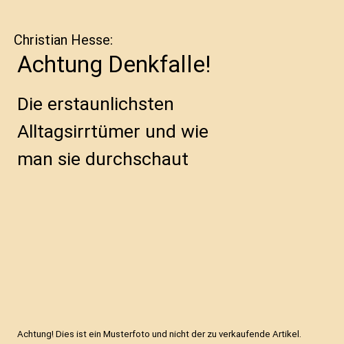 Achtung Denkfalle!