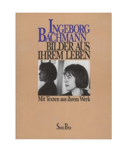 Bilder aus ihrem Leben: Mit Texten aus ihrem Werk (Piper Taschenbuch)