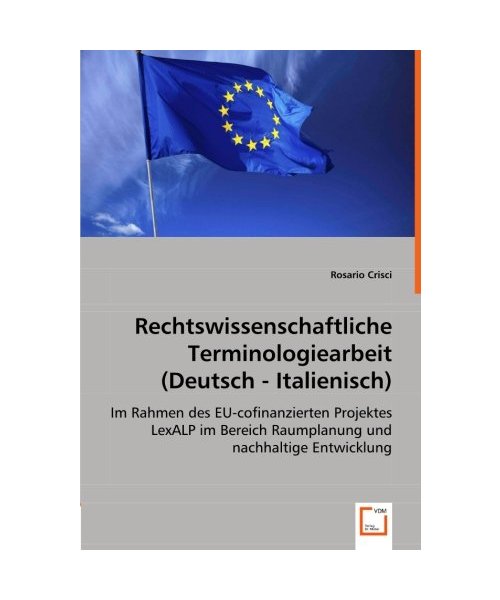 Rechtswissenschaftliche Terminologiearbeit (Deutsch - Italienisch)