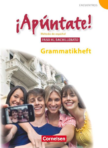 ¡Apúntate! - Ausgabe 2008 - Band 5 - Paso al bachillerato - Grammatisches Beiheft
